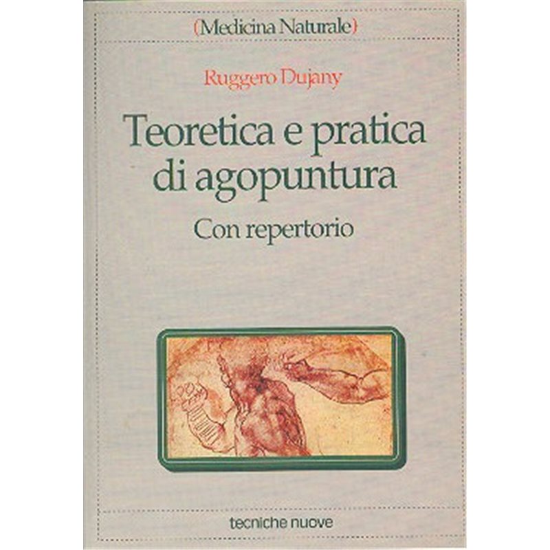 Teoretica e pratica di agopuntura